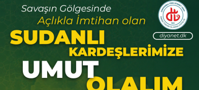 Sudanlı Kardeşlerimize Umut Olalım